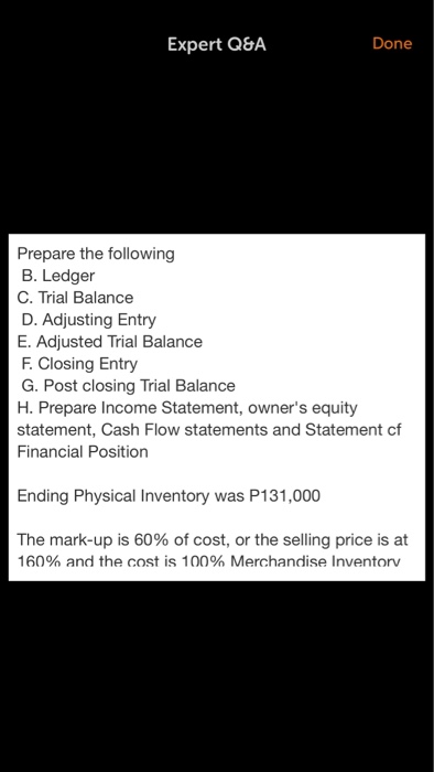  Expert Q&A Done Prepare the following B. Ledger C. Trial Balance
