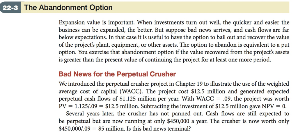 Problem: 22-13 Abandonment value - Take another look at the perpetual crusher