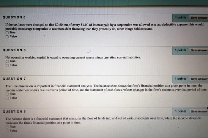  QUESTION 5 1 points Save Answer If the tax laws were