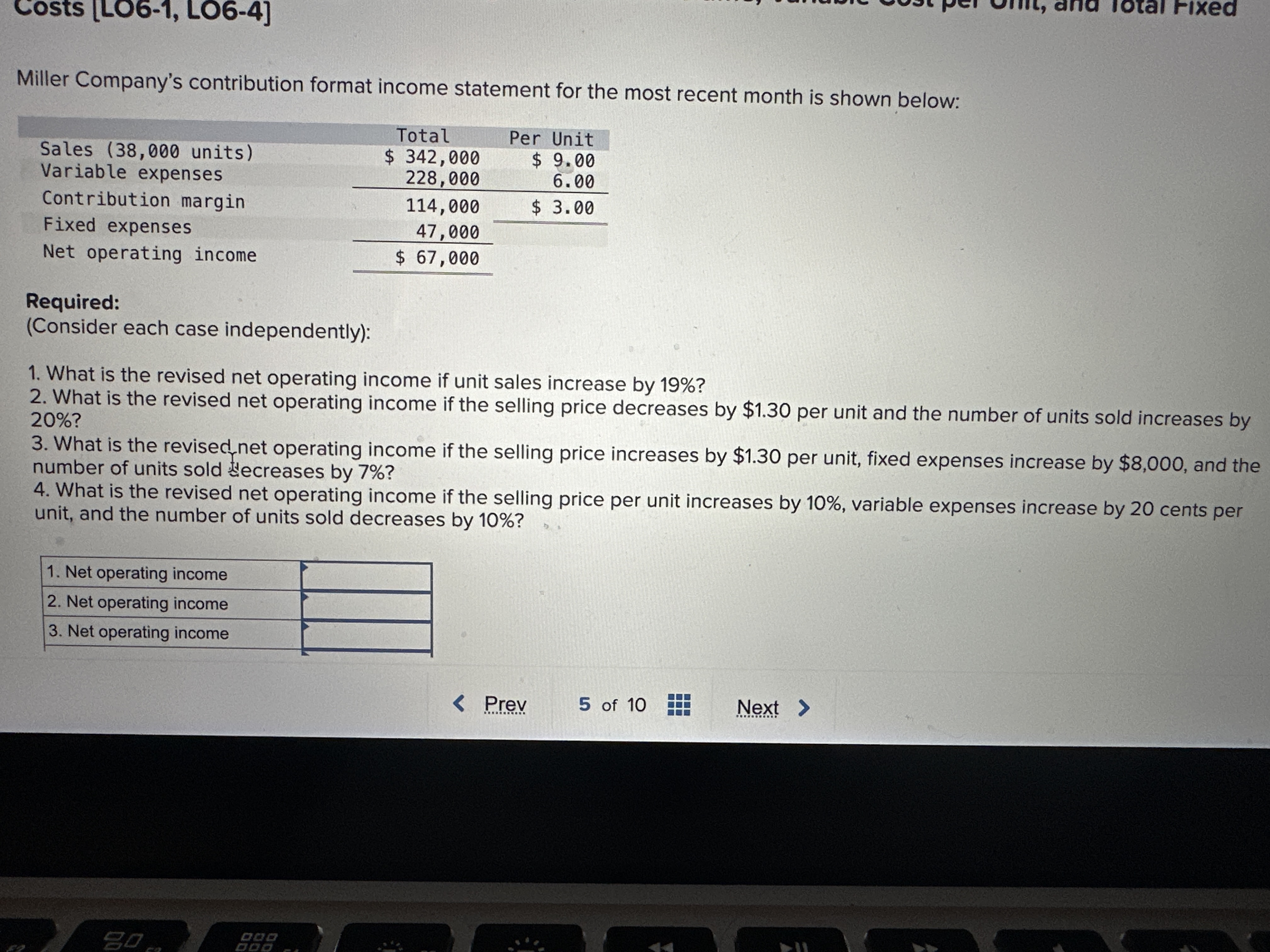  Costs [L06-1, L06-4] Miller Company's contribution format income statement for the