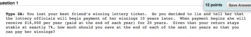  uestion 1 12 points Save Answer Type 2A: You lost your
