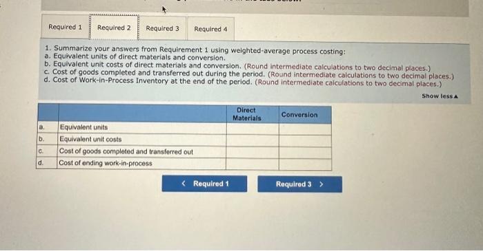 of direct materials and conversion. (Round intermediate calculations to two decimal places.)