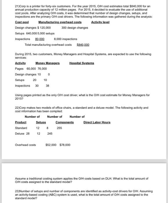 21-23 with explanation please 21) Corp is a printer for forty-six customers.