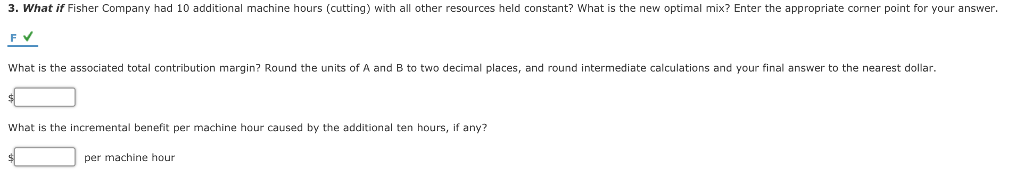 and $600, respectively. The components pass through three sequential processes: cutting, welding,