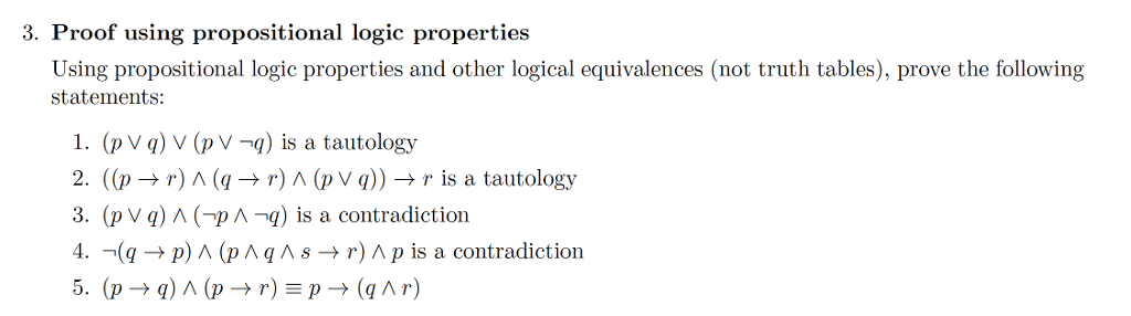  3. Proof using propositional logic properties Using propositional logic properties statements: