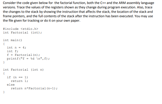  Factorial Stack Template: Consider the code given below for the factorial