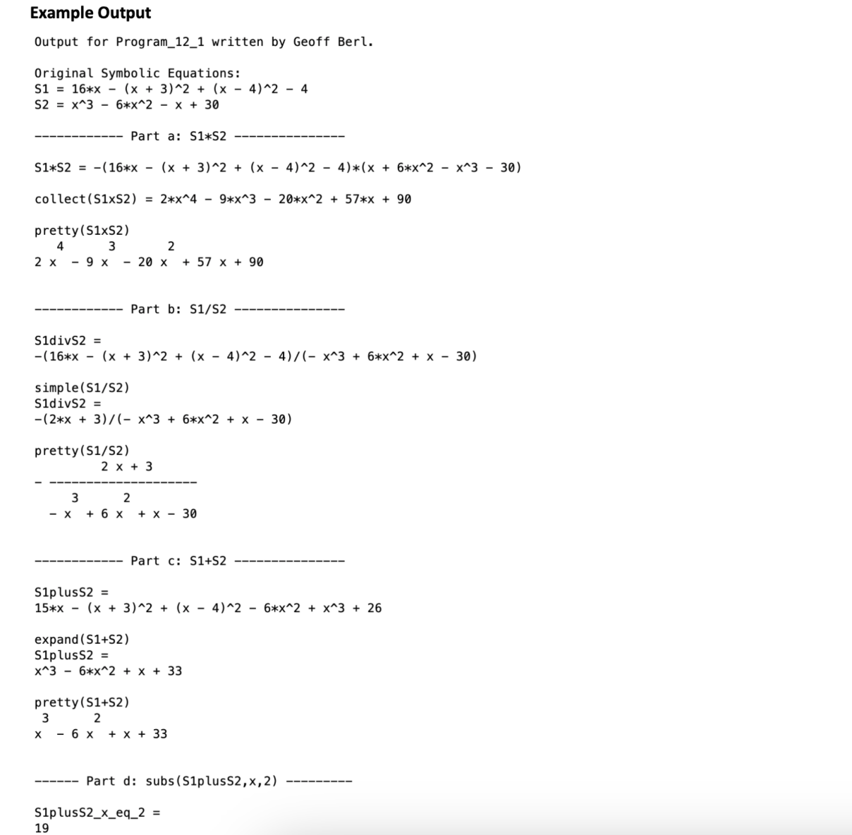 to complete the problem pictured below. Use the pretty() function to display
