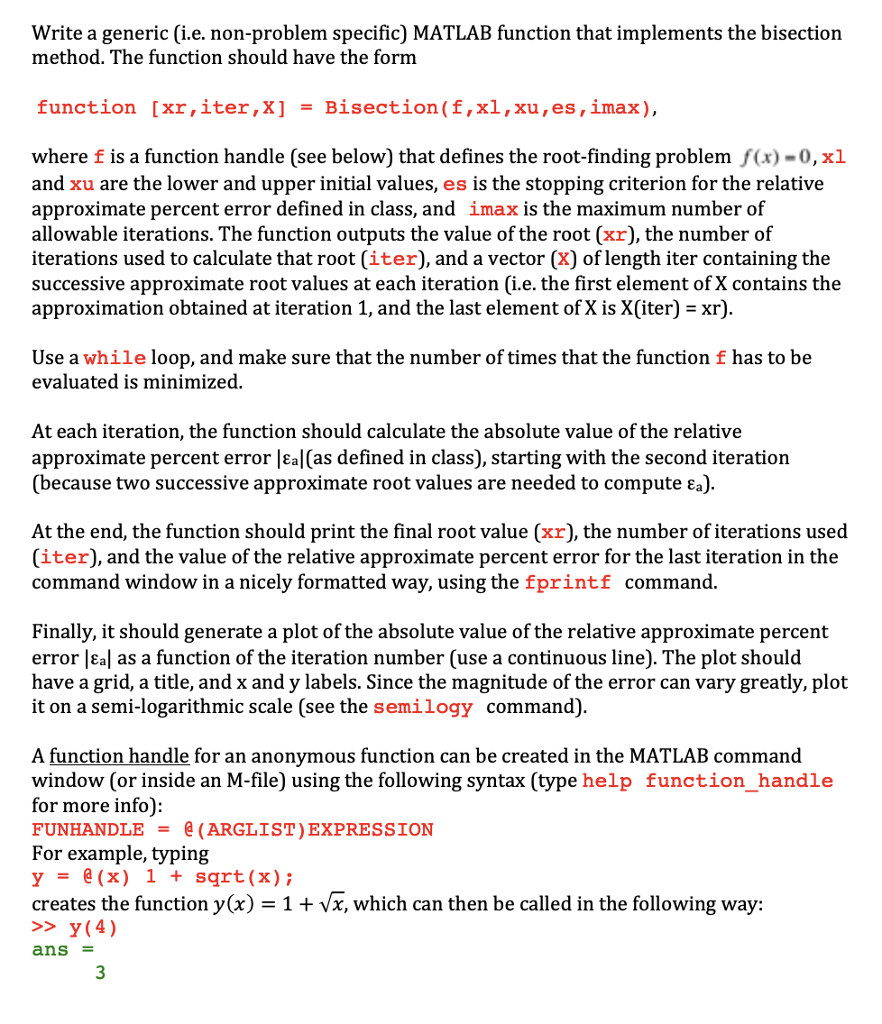  Write a generic (i.e. non-problem specific) MATLAB function that implements the