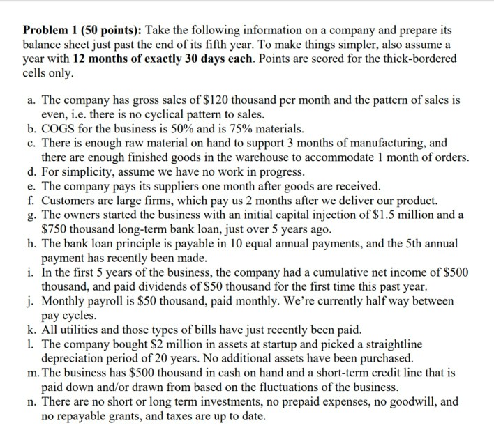 Problem 1 (50 points): Take the following information on a company
