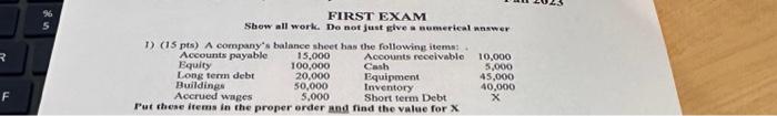  FIRST EXAM Sbow all work. Do not just give a numerichl