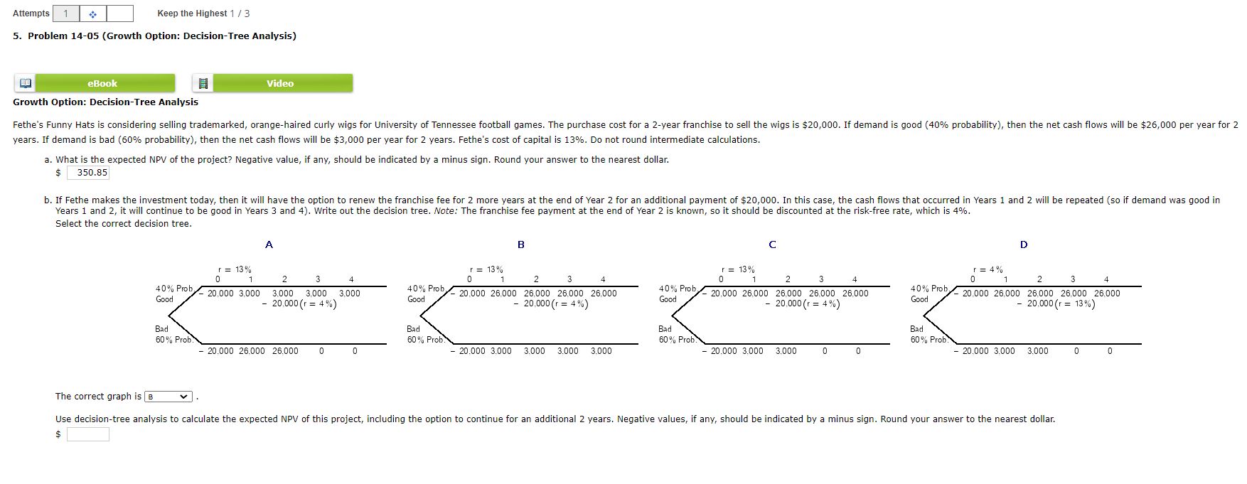  Growth Option: Decision-Tree Analysis years. If demand is bad (60% probability),