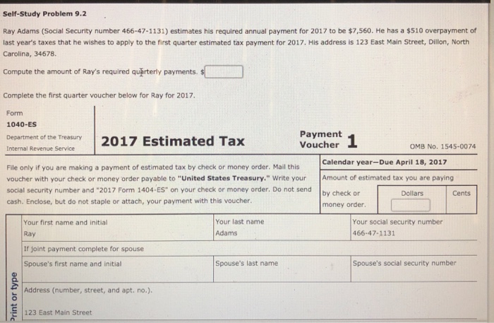  Self-Study Problem 9.2 Ray Adams (Social Security number 466-47-1131) estimates his