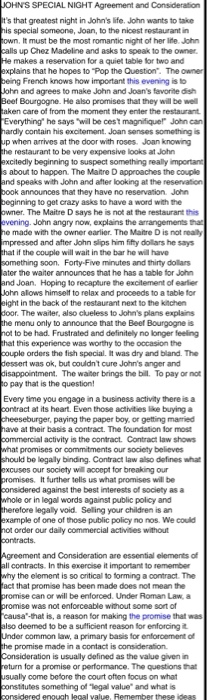  Answer the following questions: 1. Does a contract exist between John