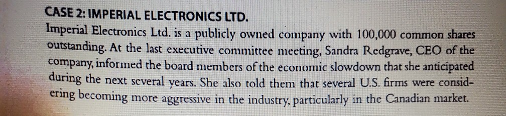 CASE 2: IMPERIAL ELECTRONICS LTD. Imperial Electronics Ltd. is a publicly