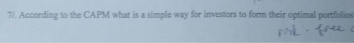  71. According to the CAPM what is a simple way for