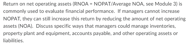  Return on net operating assets (RNOA = NOPAT/Average NOA, see Module