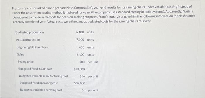  need help with part (A). Franz's supervisor asked him to prepare