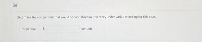 Nash Corporation's year-end results for its gaming chairs under variable costing instead