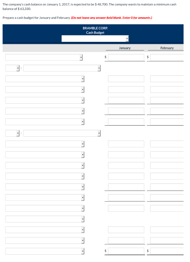 budgets for 2017. Bramble Corp. prepares monthly cash budgets. Here are relevant