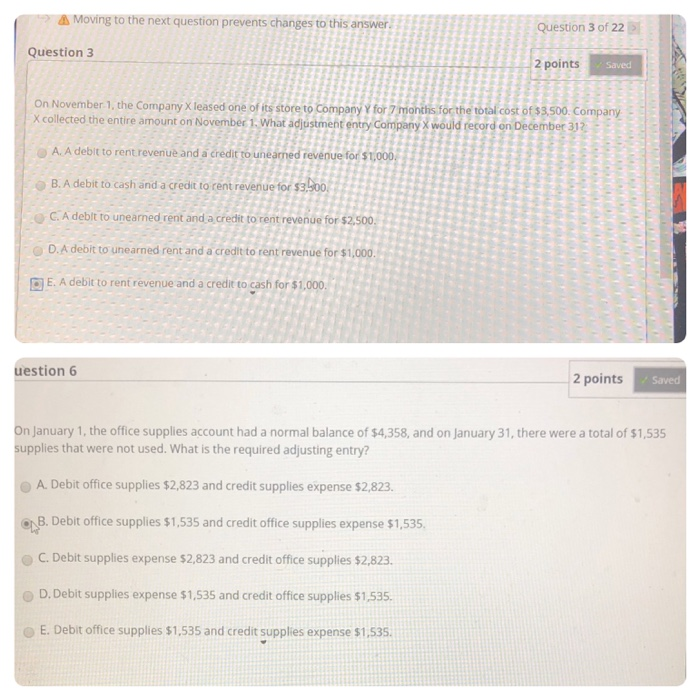 please answer both >> A Moving to the next question prevents changes