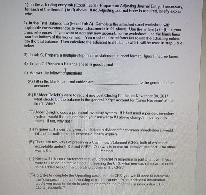  1) In the adjusting entry tab (Excel Tab B) Prepare an