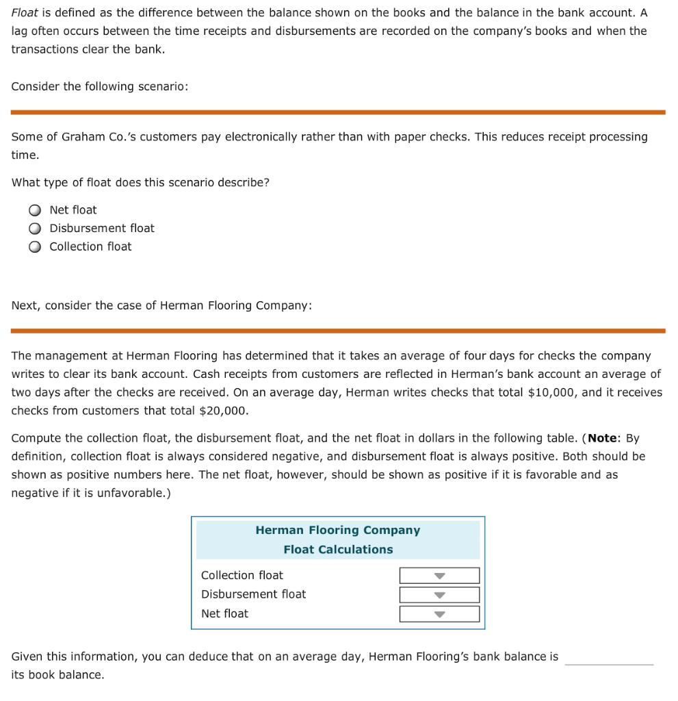  Float is defined as the difference between the balance shown on