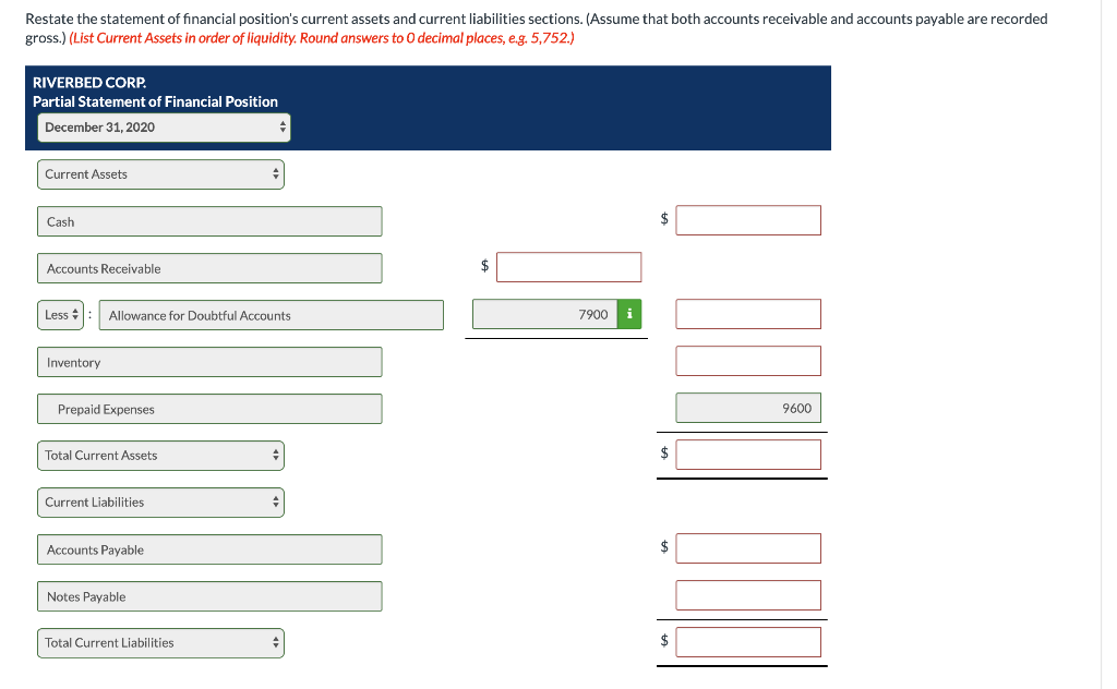 financial position of Riverbed Corp. are as follows: RIVERBED CORP. Statement of