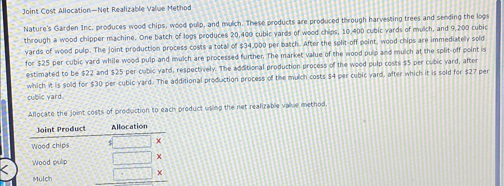  Joint Cost Allocation-Net Realizable Value Method Nature's Garden Inc, produces wood
