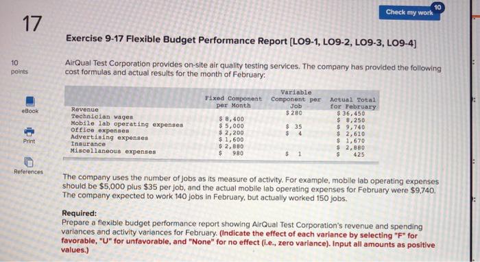  10 Check my work 17 Exercise 9-17 Flexible Budget Performance Report