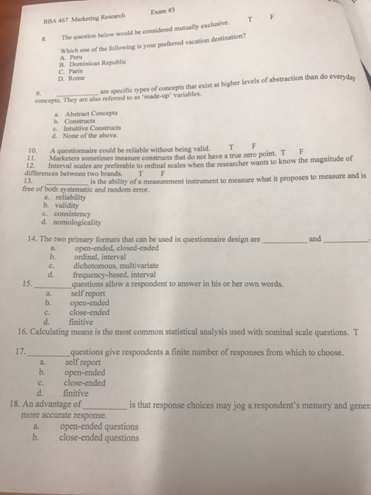  The question below would be considered mutually exclusive. T F Which