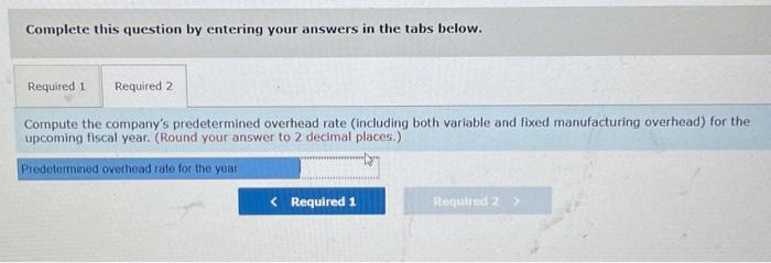 direct abor-hours: The company uses direct labor-hours as its overhead allocation base.