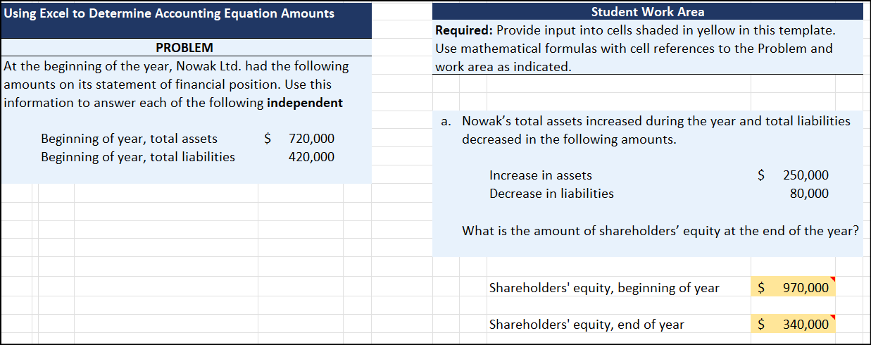  Using Excel to Determine Accounting Equation Amounts PROBLEM At the beginning