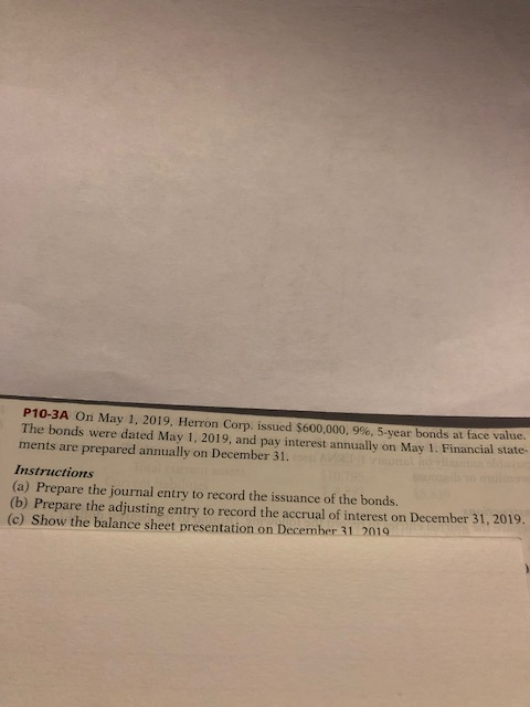 Can I get help solving this? P10-3A On May 1, 2019, Herron