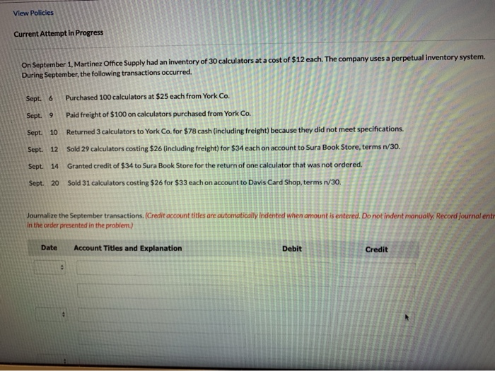 journalize the September transactions View Policies Current Attempt In Progress On September