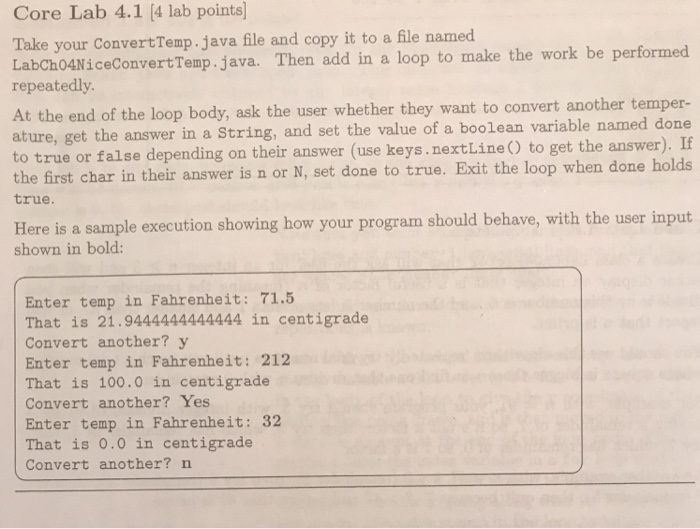  Core Lab 4.1 (4 lab points) Take your ConvertTemp.java file and