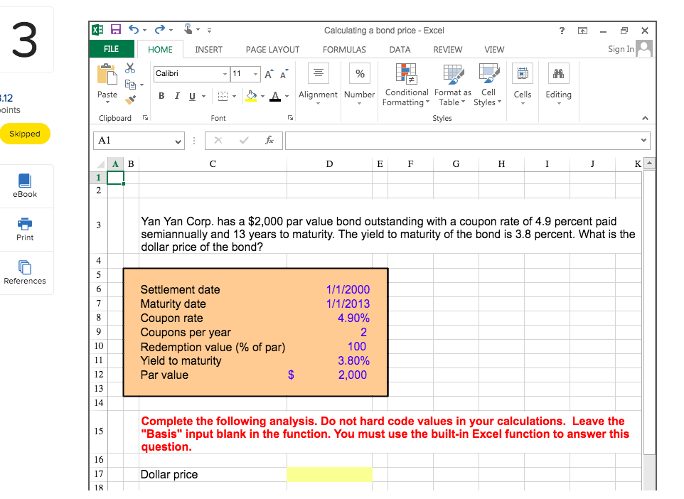 PLEASE WRITE THE ANSWER AS A EXCEL FORMULA X 5 Calculating a
