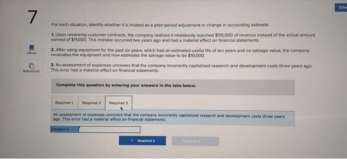 contracts, the company realizes it mistakenly reported $110,000 of revenue Instead of