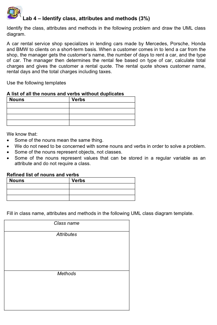  Lab 4 - Identify class, attributes and methods (3\%) Identify the