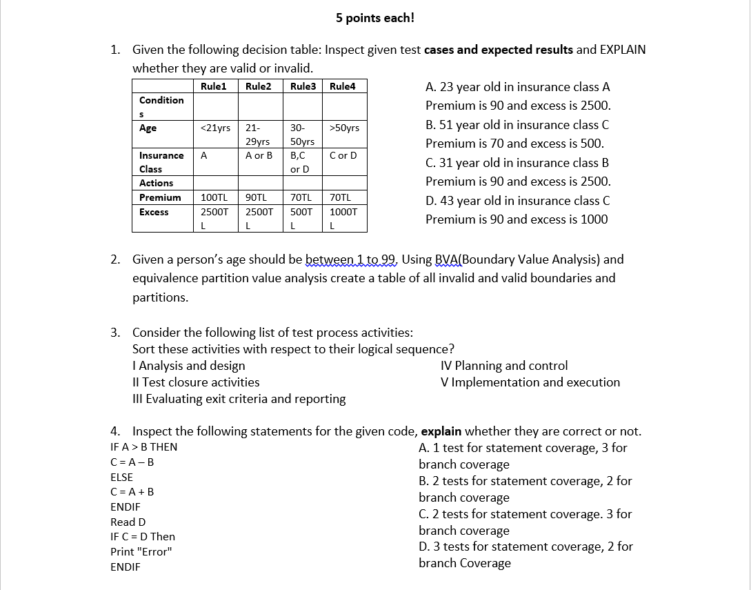 ASSIGNMENT SOFTWARE TESTING CIS 421 5 points each! S 1. Given the