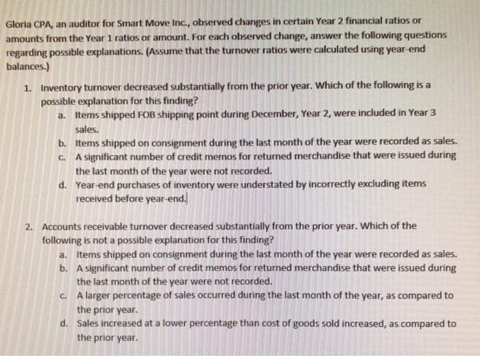  Gloria CPA, an auditor for Smart Move Inc., observed changes in