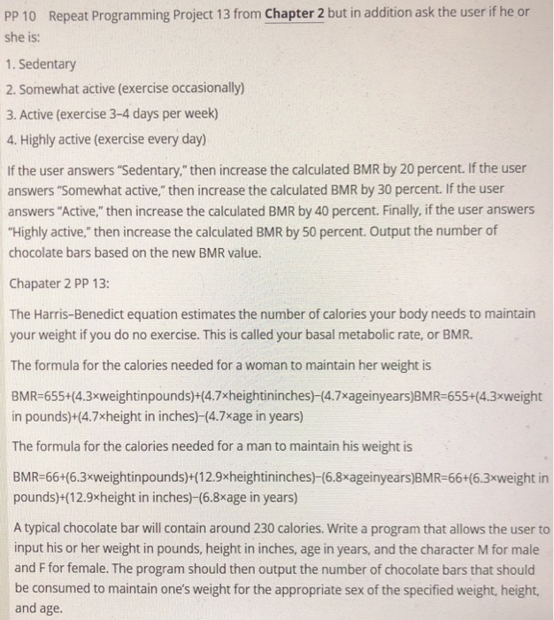  Repeat Programming Project 13 from Chapter 2 but in addition ask