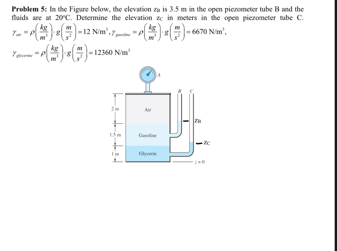  Problem 5: In the Figure below, the elevation zB is 3.5m