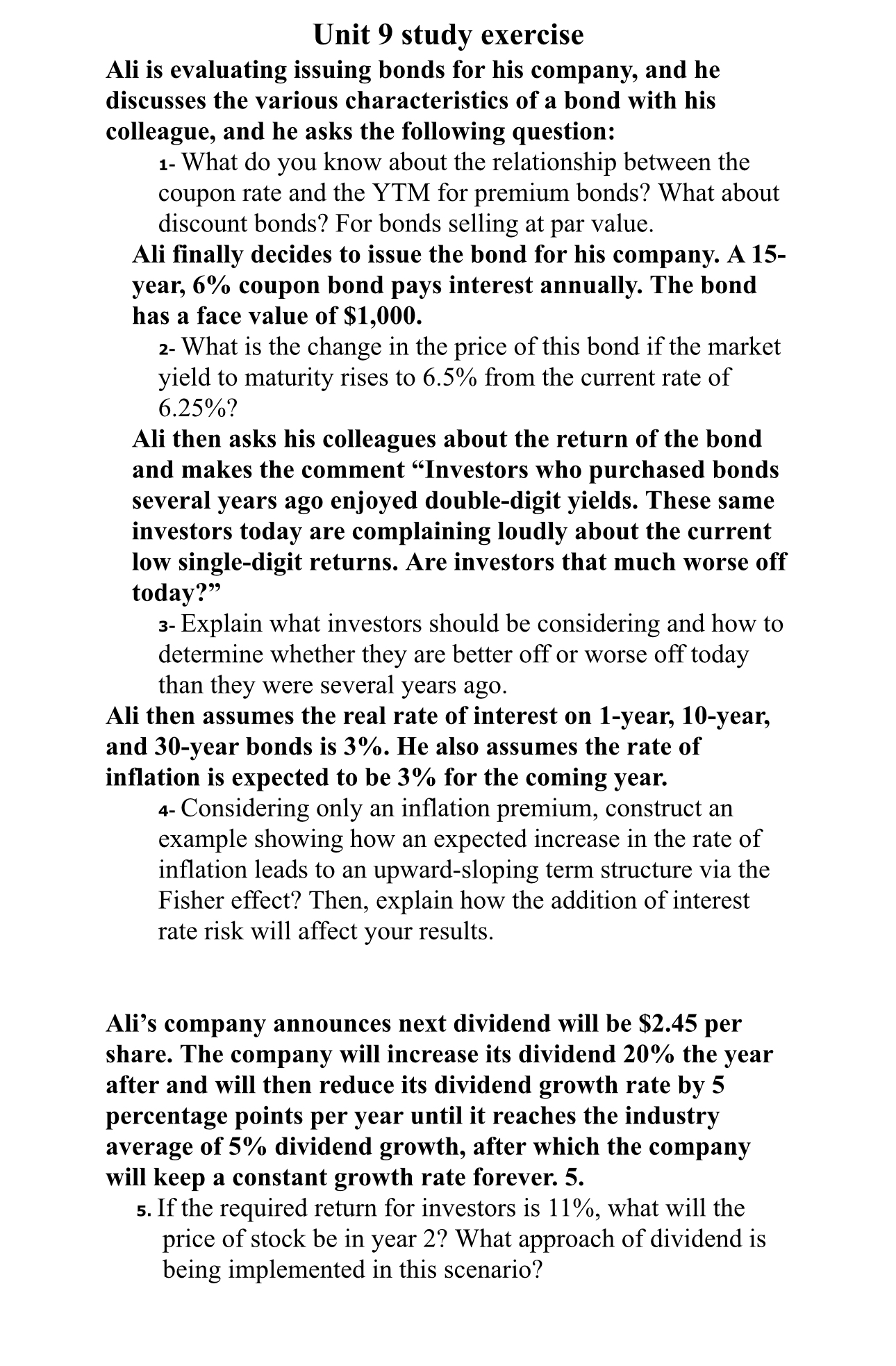  Unit 9 study exercise Ali is evaluating issuing bonds for his