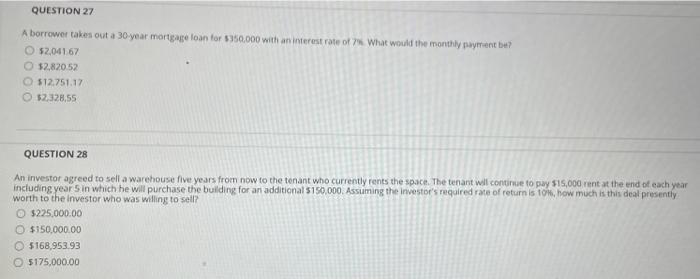 will thumb up QUESTION 27 A borrower takes out a 30-year mortgage
