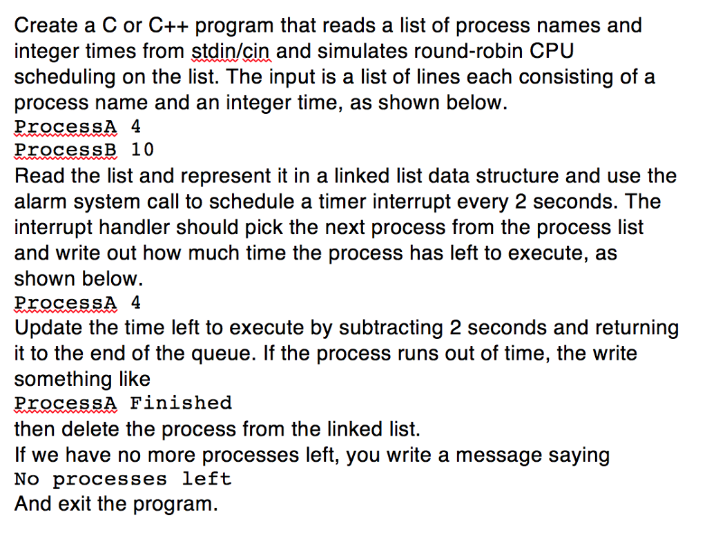 Please help with the following program (Using C or C++)! Create a
