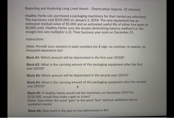  Reporting and Analyzing Long Lived Assets - Depreciation (approx. 10 minutes)