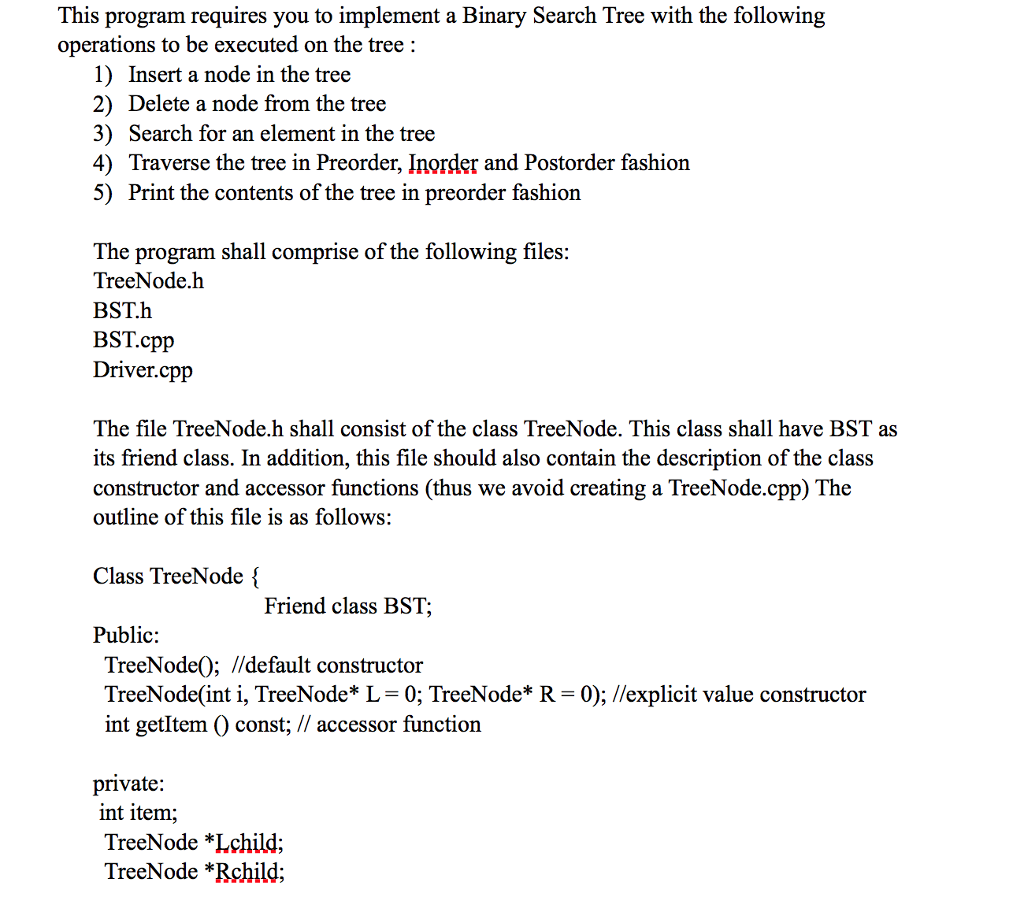  This program requires you to implement a Binary Search Tree with