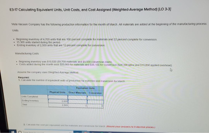 2.500 2. Calculate the cost per equivalent unit for materials and conversion