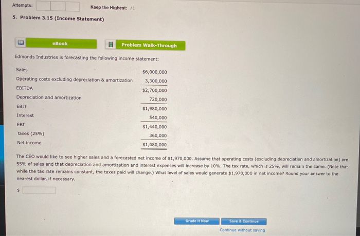  Attempts: Keep the Highest: /1 5. Problem 3.15 (Income Statement) eBook