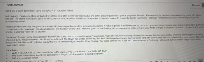  QUESTION 28 Compose a claim denial letter using the BLOCK STYLE